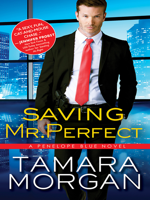 Title details for Saving Mr. Perfect by Tamara Morgan - Available